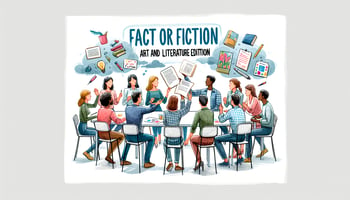 Fact or Fiction: Art and Literature Edition